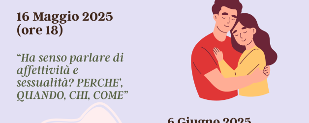 IL 16 MAGGIO SI PARLA DI AFFETTIVITA’ E SESSUALITA’ CON GUIDO LEONTI