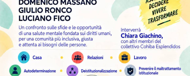 AUTODETERMINAZIONE, CURA, LIBERTA’ DI SCELTA: IL 10 OTTOBRE UN INCONTRO SULLA SALUTE MENTALE EI DIRITTI UMANI